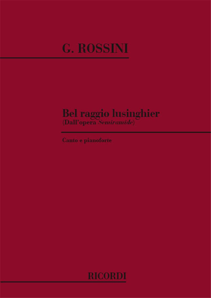Semiramide: Bel Raggio Lusinghier